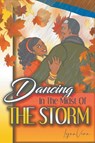 Dancing in the Midst of the Storm - Lynn Vern - 9781682355374