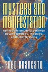 Mystery and Manifestation - Fred Brancato - 9781682357354