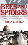 Bees and Spiders - Brian L. Steed - 9781682359198