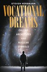 Vocational Dreams - Steven Herrmann - 9781682359846