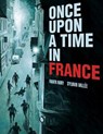 Once Upon a Time in France - NURY,  Fabien ; Hahnenberger, Ivanka - 9781682474716