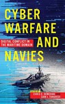 Cyber Warfare and Navies - Chris C. Demchak ; Sam J Tangredi - 9781682475850