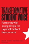 Transformative Student Voice - Shelley Zion ; Ben Kirshner ; Carlos P Hipolito-Delgado - 9781682539828