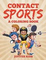 Contact Sports (A Coloring Book) - Jupiter Kids - 9781682602140
