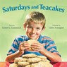 Saturdays and Teacakes - Lester L. Laminack - 9781682630815