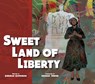 Sweet Land of Liberty - Deborah Hopkinson - 9781682631249