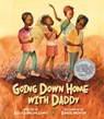 Going Down Home with Daddy - Kelly Starling Lyons - 9781682632291