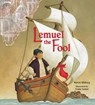 Lemuel the Fool - Myron Uhlberg - 9781682633144