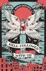 Hell Followed with Us - Andrew Joseph White - 9781682633243