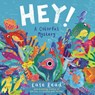 Hey!: A Colorful Mystery - Kate Read - 9781682633274