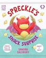 Spreckle's Snack Surprise - Sandra Salsbury - 9781682634820