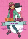 Nina Soni, Snow Spy - Kashmira Sheth - 9781682634998