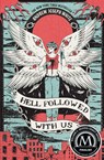 Hell Followed with Us - Andrew Joseph White - 9781682635636