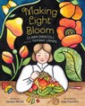 Making Light Bloom: Clara Driscoll and the Tiffany Lamps - Sandra Nickel - 9781682636091