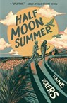 Half Moon Summer - Elaine Vickers - 9781682637173