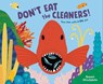 Don't Eat the Cleaners!: Tiny Fish with a Big Job - Susan Stockdale - 9781682637296