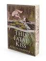 This Fatal Kiss - Alicia Jasinska - 9781682638569