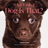 What Kind of Dog Is That? - Grace Chon - 9781682689646