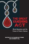 Great Vanishing Act - Jr. Norbert Hill - 9781682750650