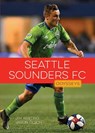 Seattle Sounders FC - Jim Whiting ; Jason Olson - 9781682776735