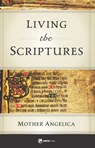 Living the Scriptures - Mother Angelica - 9781682782385