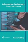 Information Technology: Theory and Practice - Roberts Goddings - 9781682854778