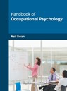 Handbook of Occupational Psychology - Neil Swan - 9781682856321