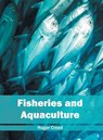 Fisheries and Aquaculture - Roger Creed - 9781682860311