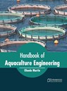 Handbook of Aquaculture Engineering - Olando Martin - 9781682866702