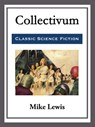 Collectivum - Mike Lewis - 9781682991831