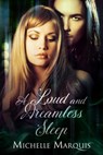 A Loud and Dreamless Sleep - Michelle Marquis - 9781682992050