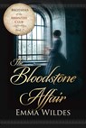 The Bloodstone Affair - Emma Wildes - 9781682992562
