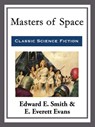 Masters of Space - Edward E. Smith - 9781682995754