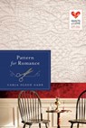 Pattern for Romance - Carla Olson Gade - 9781682997994