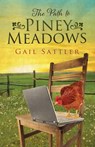 The Path to Piney Meadows - Gail Sattler - 9781682998205