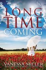Long Time Coming - Vanessa Miller - 9781682999141