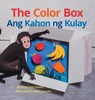 The Color Box / Ang Kahon ng Kulay - Dayle Ann Dodds - 9781683042686
