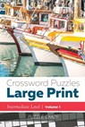 Crossword Puzzles Large Print (Intermediate Level) Vol. 1 - Puzzle Crazy - 9781683057024