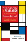 Philosophy of Revelation: A New Annotate - Herman Bavinck - 9781683071365