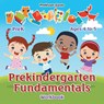 Prekindergarten Fundamentals Workbook PreK - Ages 4 to 5 - Professor Gusto - 9781683215691