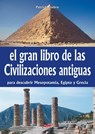 El gran libro de las civilizaciones antiguas - Patrick Riviére - 9781683258094
