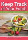 Keep Track of Your Food! A Monthly Meal Planner - @ Journals and Notebooks - 9781683265580
