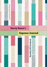 Savvy Saver's Expense Journal - Monthly Bill Notebook - @journals Notebooks - 9781683268284