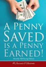 A Penny Saved Is a Penny Earned! Monthly Bill Paying Edition - @journals Notebooks - 9781683269342