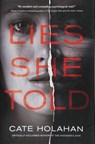 Lies She Told - Cate Holahan - 9781683312963
