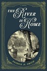 The River Is Home - Patrick D. Smith - 9781683342854