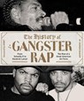 The History of Gangster Rap - Soren Baker - 9781683352358