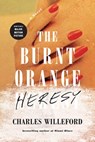 The Burnt Orange Heresy - Charles Willeford - 9781683358015