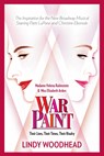 War Paint: Madame Helena Rubinstein and Miss Elizabeth Arden: Their Lives, Their Times, Their Rivalry - Lindy Woodhead - 9781683366492