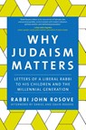 Why Judaism Matters - Rabbi John Rosove - 9781683367055